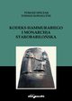 Kodeks Hammurabiego i monarchia starobabiloska, Siczak Tomasz, Kowalczyk Tomasz