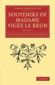 Souvenirs of Madame Vige Le Brun, Vige-Lebrun Louise-Elisabeth