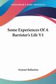 Some Experiences Of A Barrister's Life V1, Ballantine Serjeant