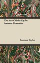 The Art of Make-Up for Amateur Dramatics, Taylor Emerson