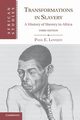 Transformations in Slavery, Lovejoy Paul E.