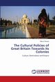 The Cultural Policies of Great Britain Towards its Colonies, Ferrara Marco