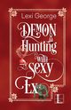 Demon Hunting with a Sexy Ex, George Lexi