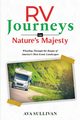 RV  Journeys  in Nature's Majesty, Sullivan Ava