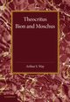Theocritus, Bion and Moschus, 