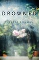 Drowned, Bohman Therese