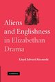 Aliens and Englishness in Elizabethan Drama, Kermode Lloyd Edward
