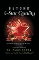 Beyond 5-Star Quality, Bowen Chris