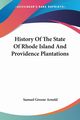 History Of The State Of Rhode Island And Providence Plantations, Arnold Samuel Greene