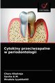 Cytokiny przeciwzapalne w periodontologii, Khatreja Charu