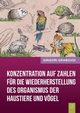 Konzentration Auf Zahlen Fur Die Wiederherstellung Des Organismus Der Haustiere Und Vogel (German Edition), Grabovoi Grigori