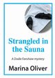 Strangled in the Sauna, Oliver Marina