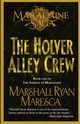 The Holver Alley Crew, Maresca Marshall Ryan