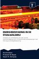 ENERGIEBESPARING IN DE STAALWALSERIJ, Bisen Anil M.