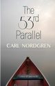The 53rd Parallel, Nordgren Carl