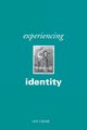 Experiencing Identity, Craib Ian