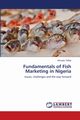 Fundamentals of Fish Marketing in Nigeria, Tafida Ahmadu