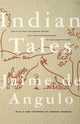Indian Tales, De Angulo Jaime