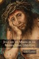 Jesus and the Making of the Modern Mind, 1380-1520, Clossey Luke