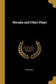 Hecuba and Other Plays, Euripides