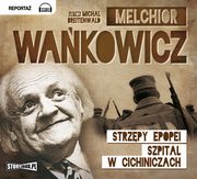 Strzpy epopei, Melchior Wakowicz