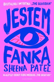 JESTEM FANK, Sheena Patel