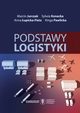 Podstawy logistyki, Marcin Jurczak, Sylwia Konecka, Anna upicka-Fietz, Kinga Pawlicka