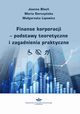 Finanse korporacji ? podstawy teoretyczne i zagadnienia praktyczne, Joanna Bach, Maria Gorczyska, Magorzata Lipowicz